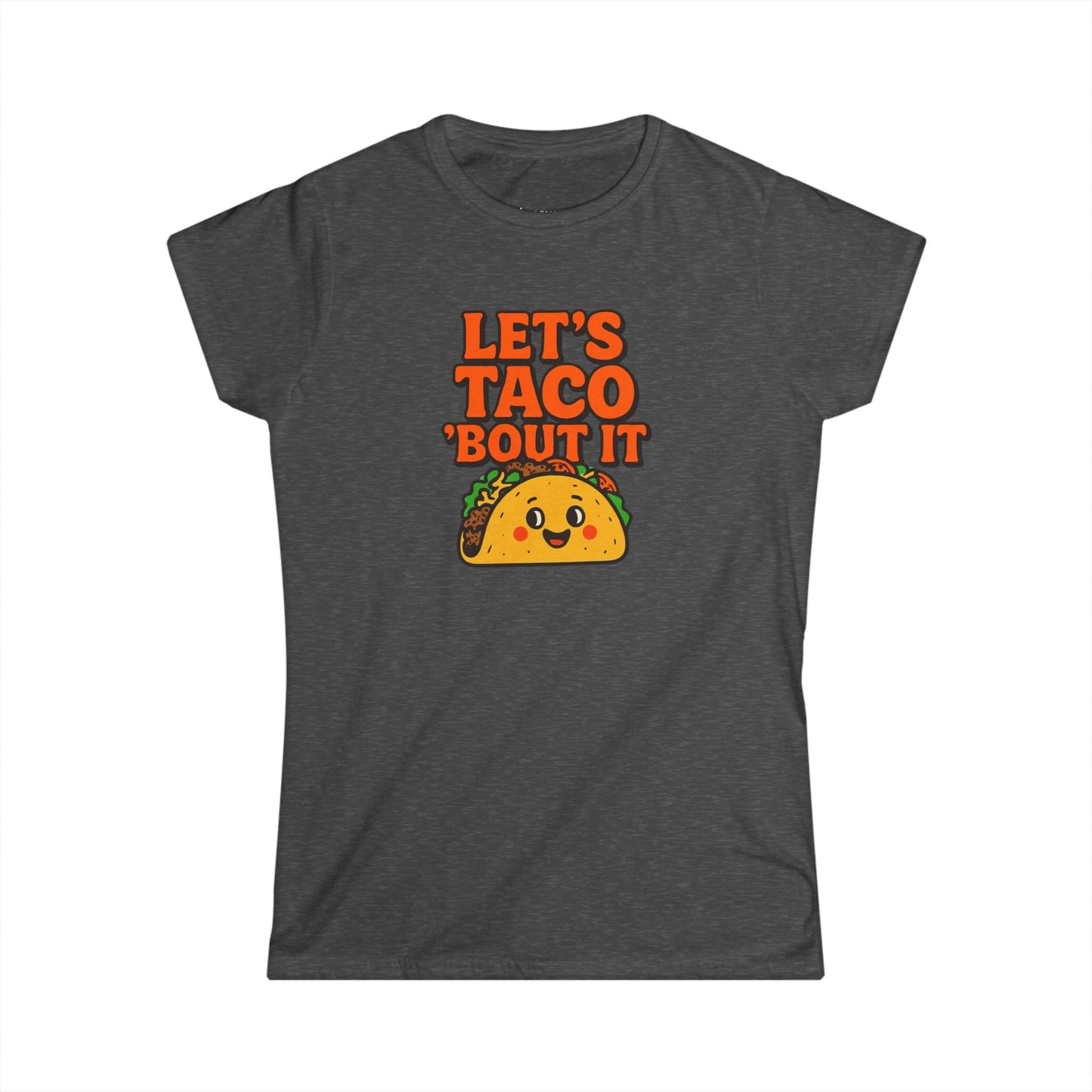 Funny Taco Lover Women's Tee, Let's Taco 'Bout It Shirt, Graphic T-Shirt, Foodie Gift, Casual Everyday Wear, Taco Tuesday Apparel