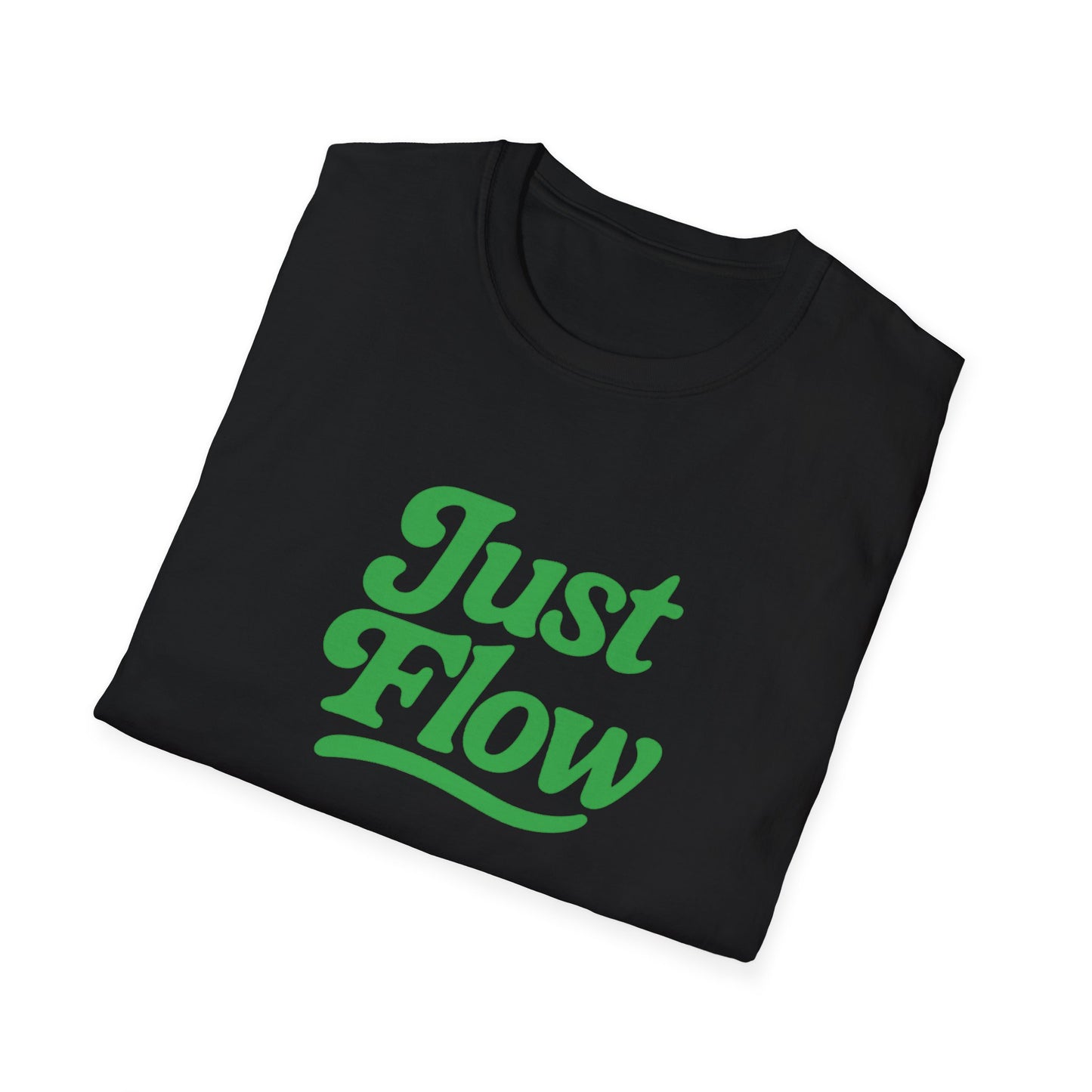 Just Flow Unisex Softstyle T-Shirt, Casual Tee, Positive Vibe Shirt, Comfortable Everyday Wear, Gift for Friends, Motivational Apparel