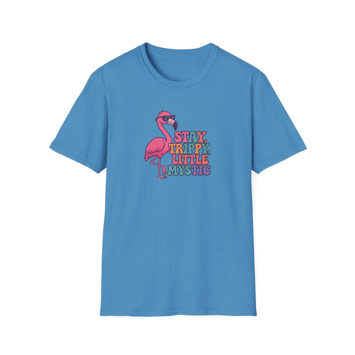 Stay Trippy Little Mystic T-Shirt | Fun Flamingo Tee, Boho Vibes, Summer Style, Gift for Her, Chill Outwear, Festival Apparel