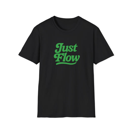 Just Flow Unisex Softstyle T-Shirt, Casual Tee, Positive Vibe Shirt, Comfortable Everyday Wear, Gift for Friends, Motivational Apparel