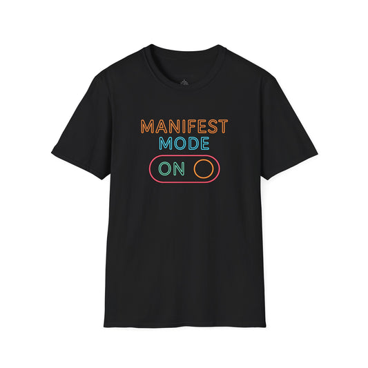 Manifest Mode Unisex Softstyle T-Shirt, Motivational Tee, Law of Attraction Shirt, Gifts for Dreamers, Self-Care Apparel