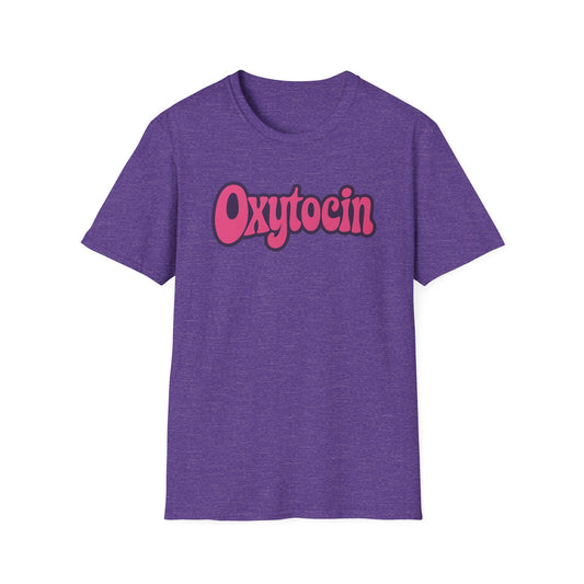 Oxytocin Unisex Softstyle T-Shirt - Perfect Gift for Friends, Casual Wear, Cute Graphic Tee