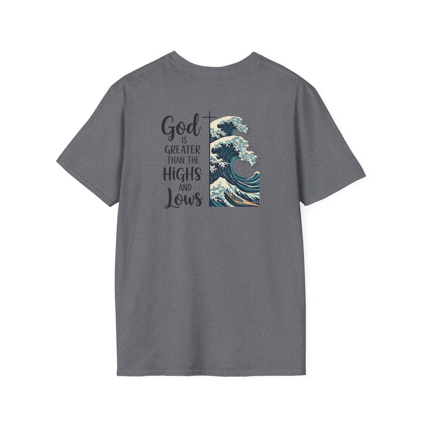 God is Greater Unisex T-Shirt - Inspirational Tee, Faith Shirt, Casual Wear, Gift for Believers, Christian Apparel