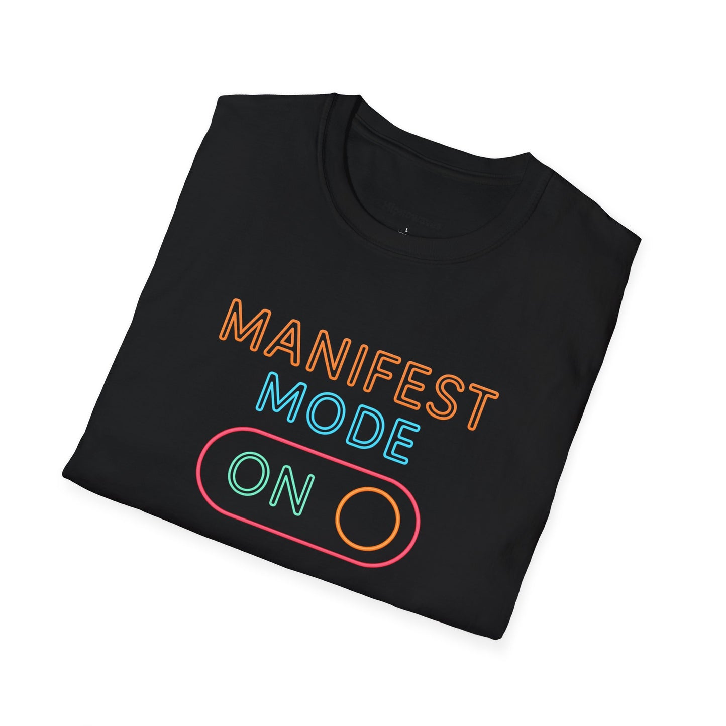 Manifest Mode Unisex Softstyle T-Shirt, Motivational Tee, Law of Attraction Shirt, Gifts for Dreamers, Self-Care Apparel