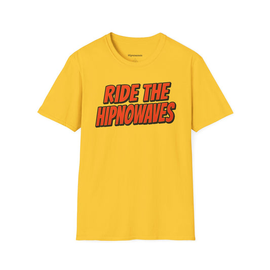 Ride the Hipnowaves Unisex Softstyle T-Shirt, Graphic Tee, Trendy Shirt, Summer Fashion, Beachwear, Gift for Music Lovers