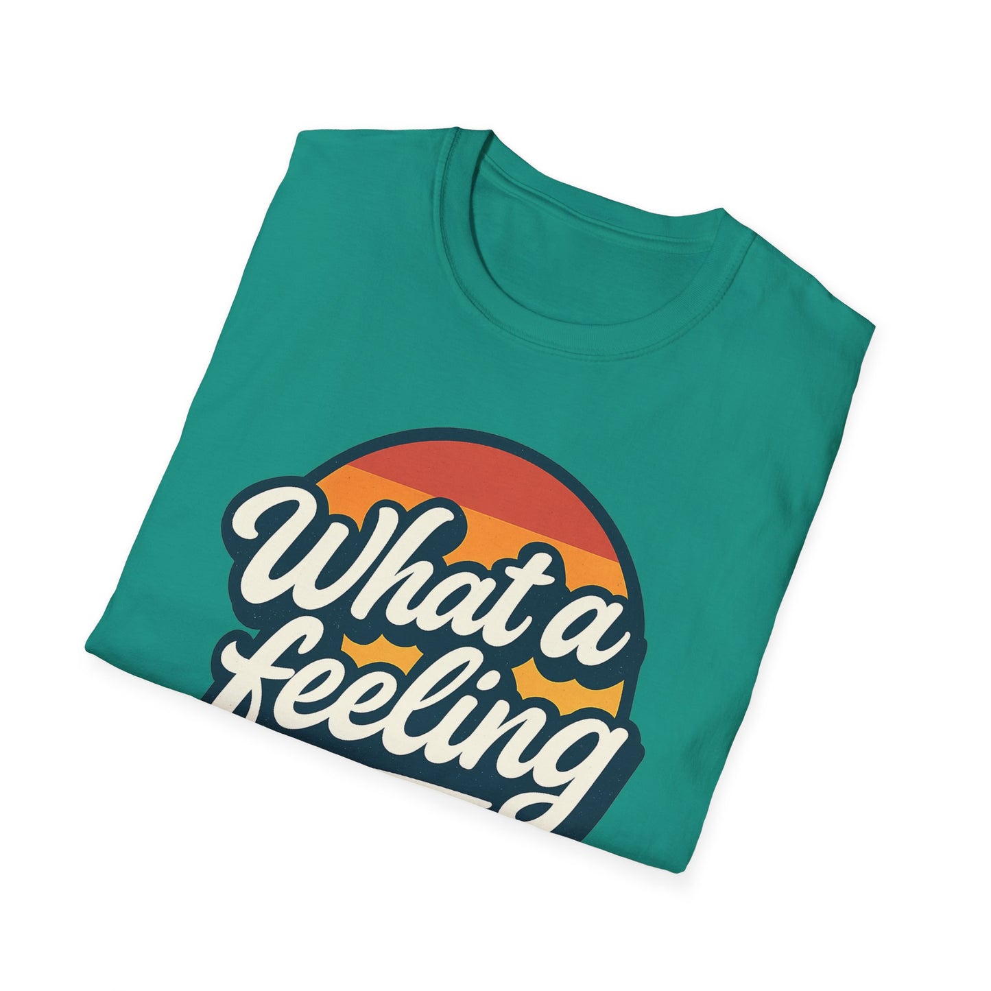 What a Feeling Retro Vibes T-Shirt, Fun Graphic Tee, Gift for Friends, Summer Essentials, Unisex Casual Shirt, Birthday Gift, Feelings Quote Tee