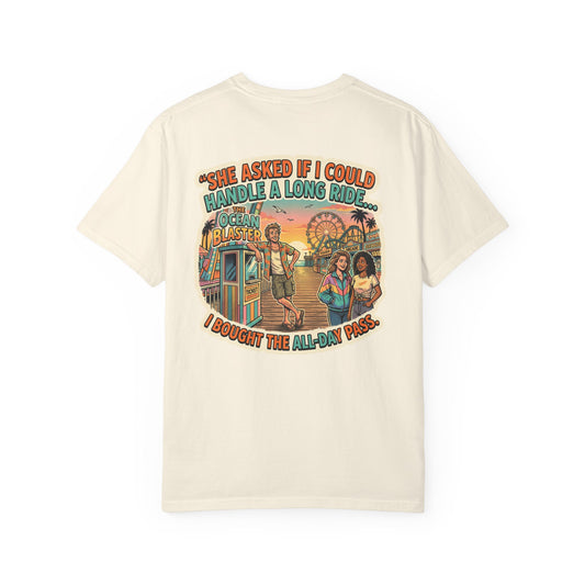 Graphic T-Shirt — "She Asked If I Could Handle a Long Ride... I Bought the All-Day Pass" Vintage Pier Illustration